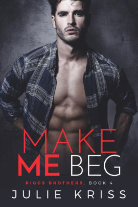 Make Me Beg
