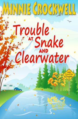 Trouble at Snake and Clearwater