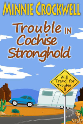 Trouble in Cochise Stronghold