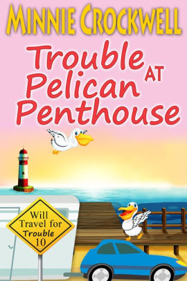Trouble at Pelican Penthouse