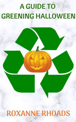 A Guide To Greening Halloween
