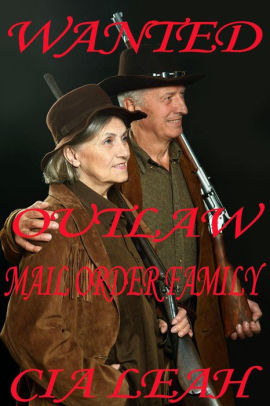 Wanted: Outlaw Mail Order Family