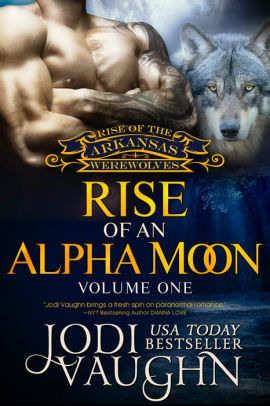 RISE OF AN ALPHA MOON Volume 1