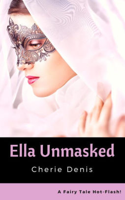 Ella Unmasked
