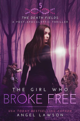 The Girl Who Broke Free