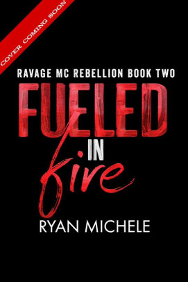 Fueled in Fire