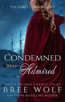 Condemned & Admired: The Earl's Cunning Wife