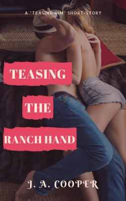 Teasing the Ranch Hand
