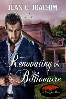 Renovating the Billionaire