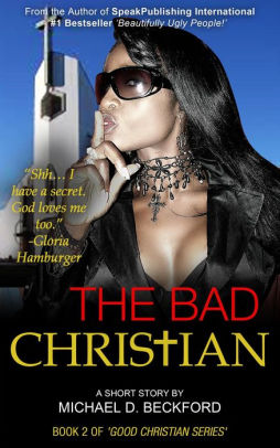 The Bad Christian