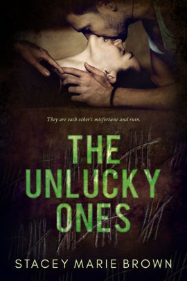 The Unlucky Ones