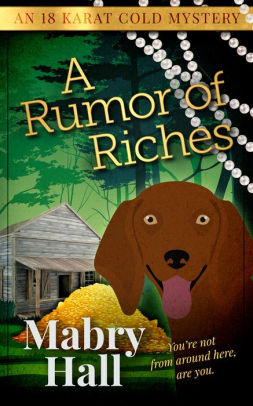 A Rumor of Riches