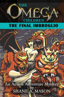 The Omega Children - The Final Imbroglio