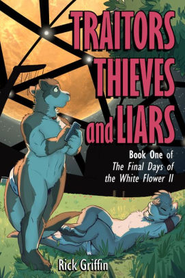 Traitors, Thieves and Liars