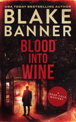 Blood Into Wine