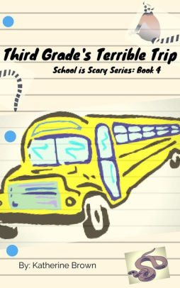 Third Grade's Terrible Trip