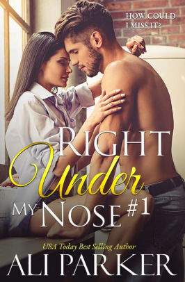 Right Under My Nose #1