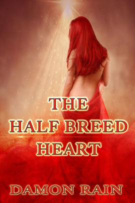 The Half Breed Heart