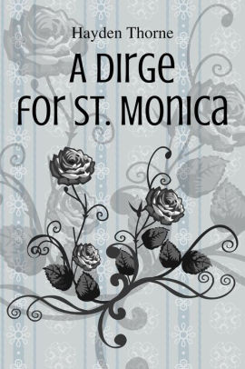 A Dirge for St. Monica