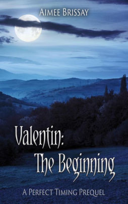 Valentin: The Beginning