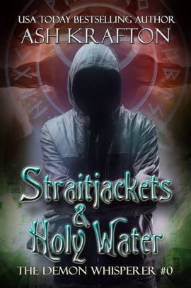 Straitjackets & Holy Water
