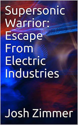 Supersonic Warrior: Escape From Electric Industries