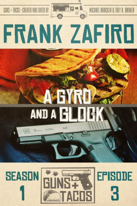 A Gyro and a Glock