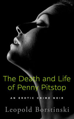 The Death and Life of Penny Pitstop