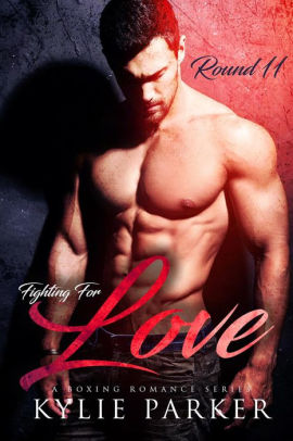 Fighting for Love: A Boxing Romance #11