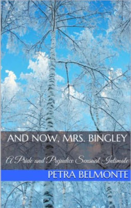 And Now, Mrs. Bingley