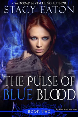 The Pulse of Blue Blood