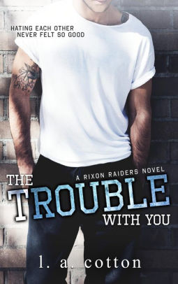 The Trouble With You