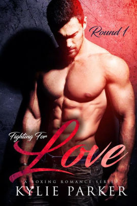 Fighting for Love: A Boxing Romance #1