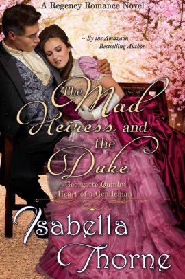 The Mad Heiress and the Duke