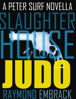 Slaughterhouse Judo
