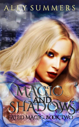 Magic and Shadows