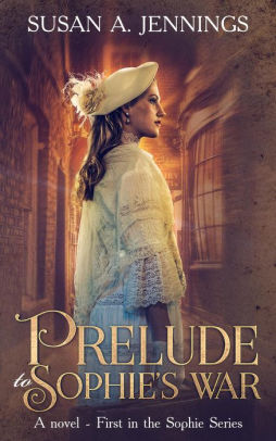 Prelude to Sophie's War