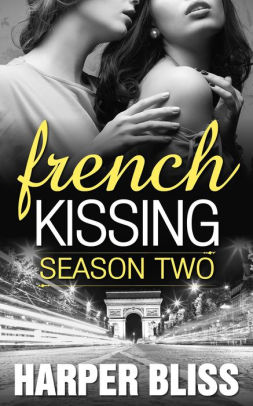 French Kissing: Season Two