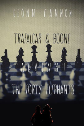 Trafalgar & Boone Against the Forty Elephants