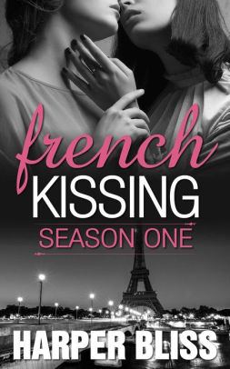 French Kissing: Season One