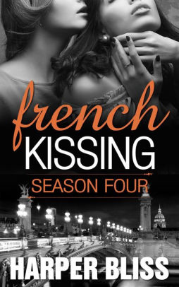 French Kissing: Season Four