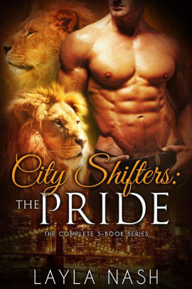 City Shifters: the Pride Complete Series