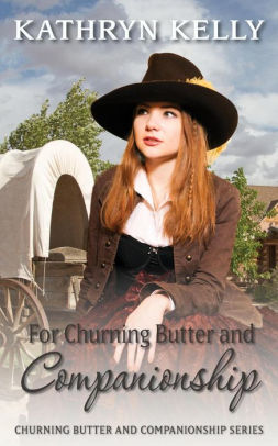 For Churning Butter and Companionship