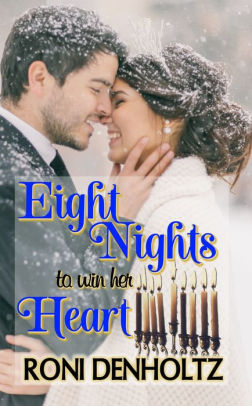 Eight Nights To Win Her Heart