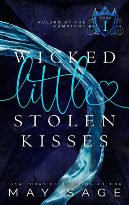 Wicked Little Stolen Kisses