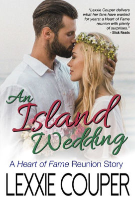 An Island Wedding - A Heart of Fame Reunion