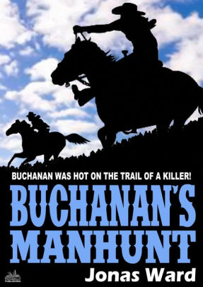 Buchanan's Manhunt