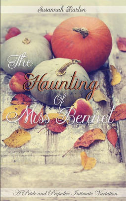 The Haunting of Miss Bennet