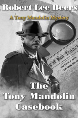 The Tony Mandolin Casebook