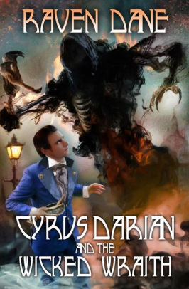 Cyrus Darian and the Wicked Wraith